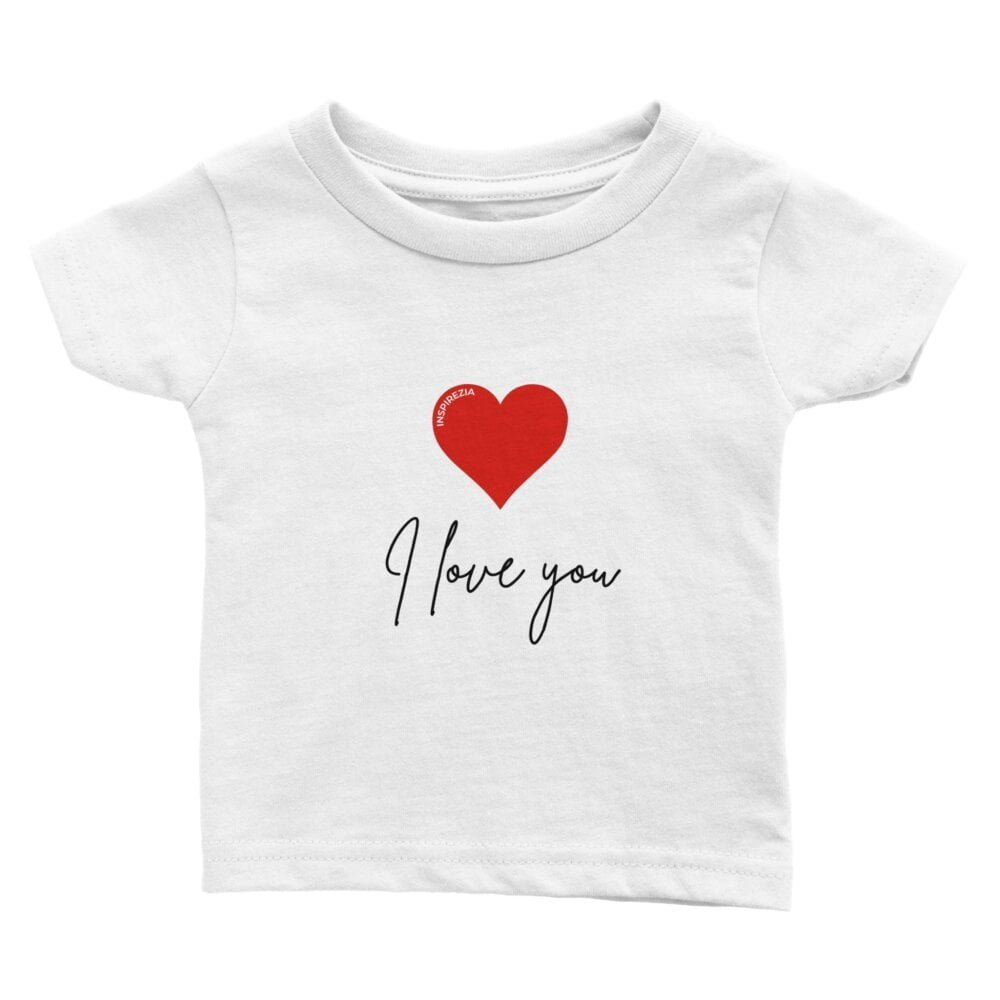 I love you baby t shirt INSPIREZIA