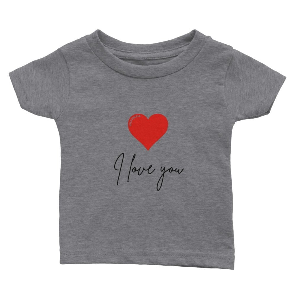 I love you baby t shirt INSPIREZIA