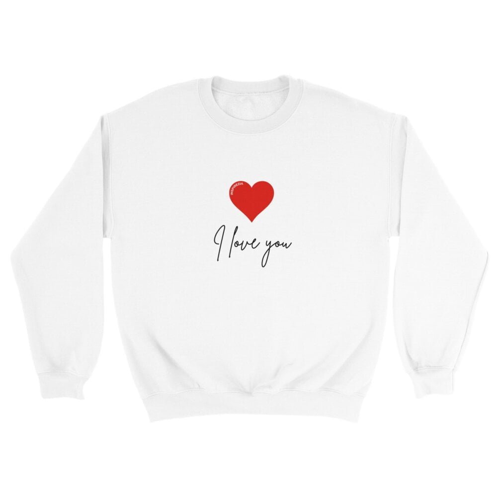 I love you sweatshirt INSPIREZIA