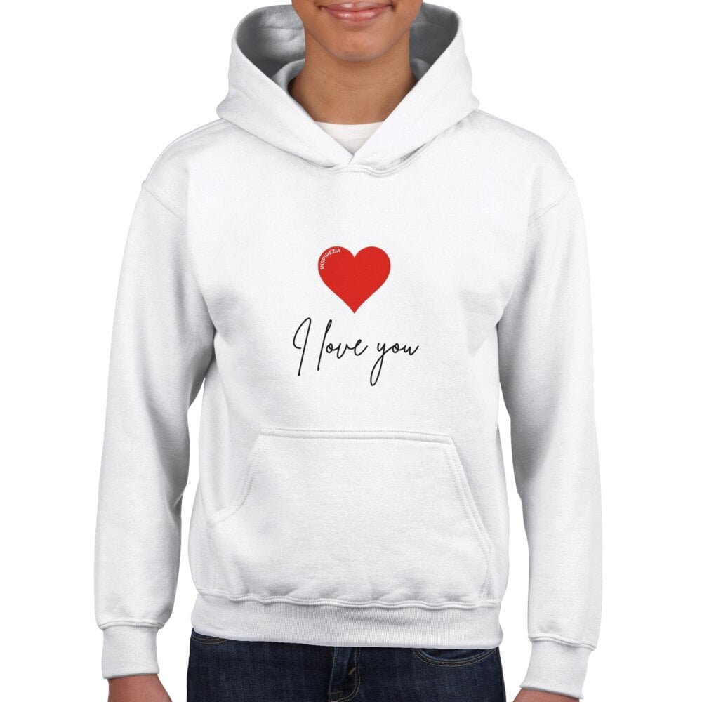 I love you kids hoodie INSPIREZIA