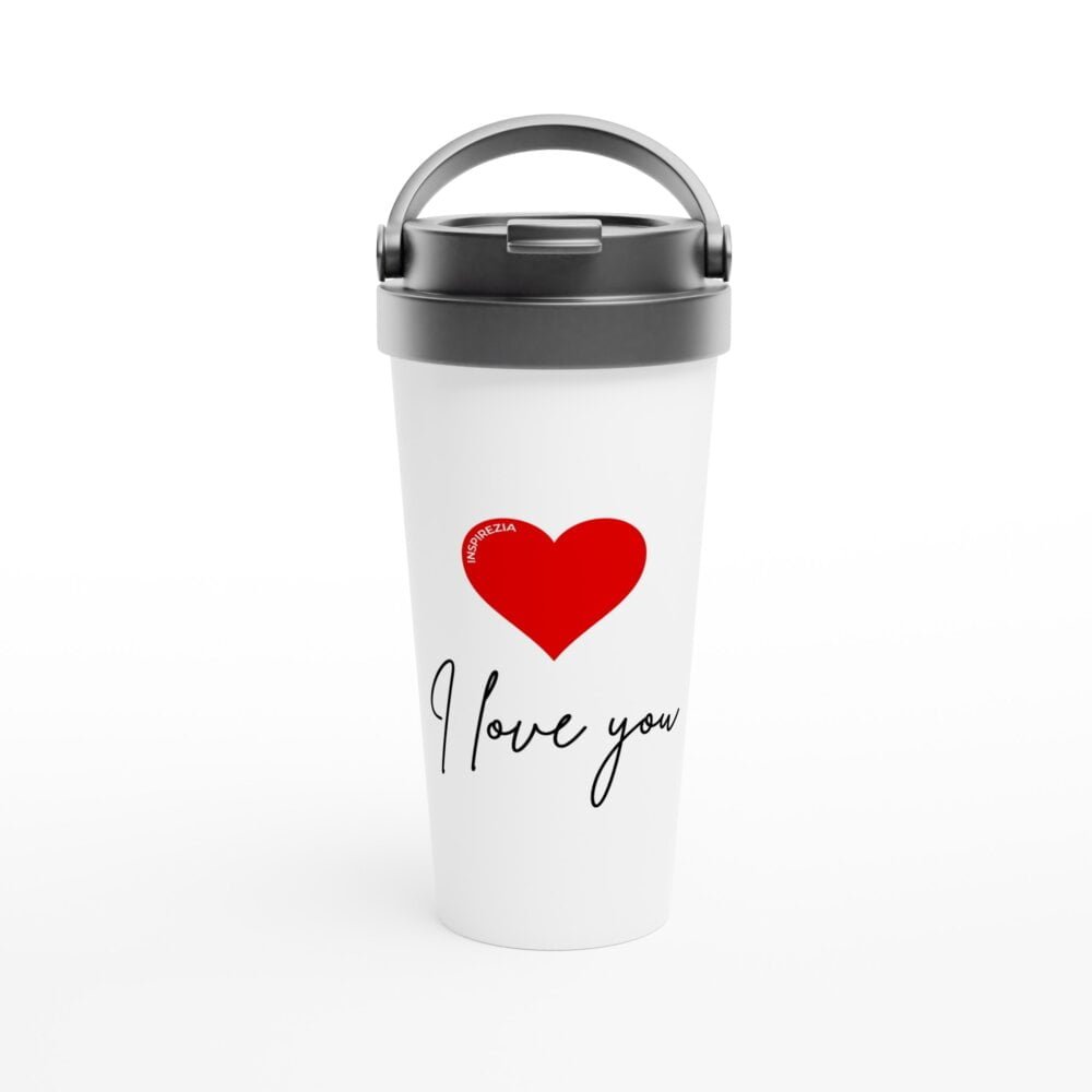 I love you travel mug INSPIREZIA