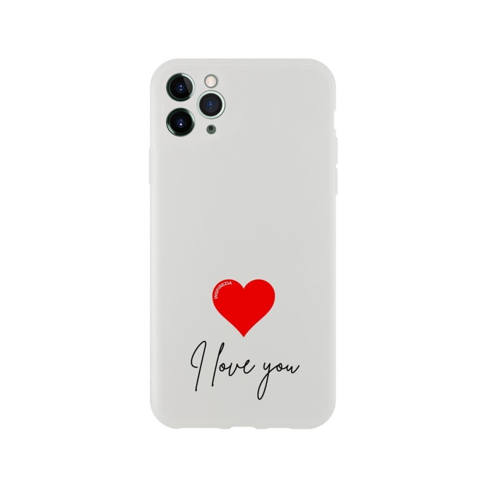 I love you phone case INSPIREZIA