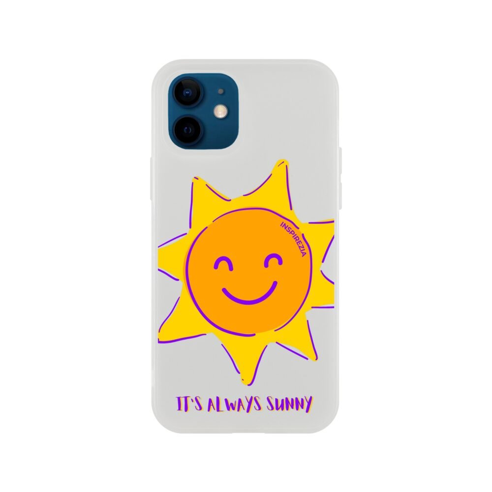 It's always sunny phone case INSPIREZIA