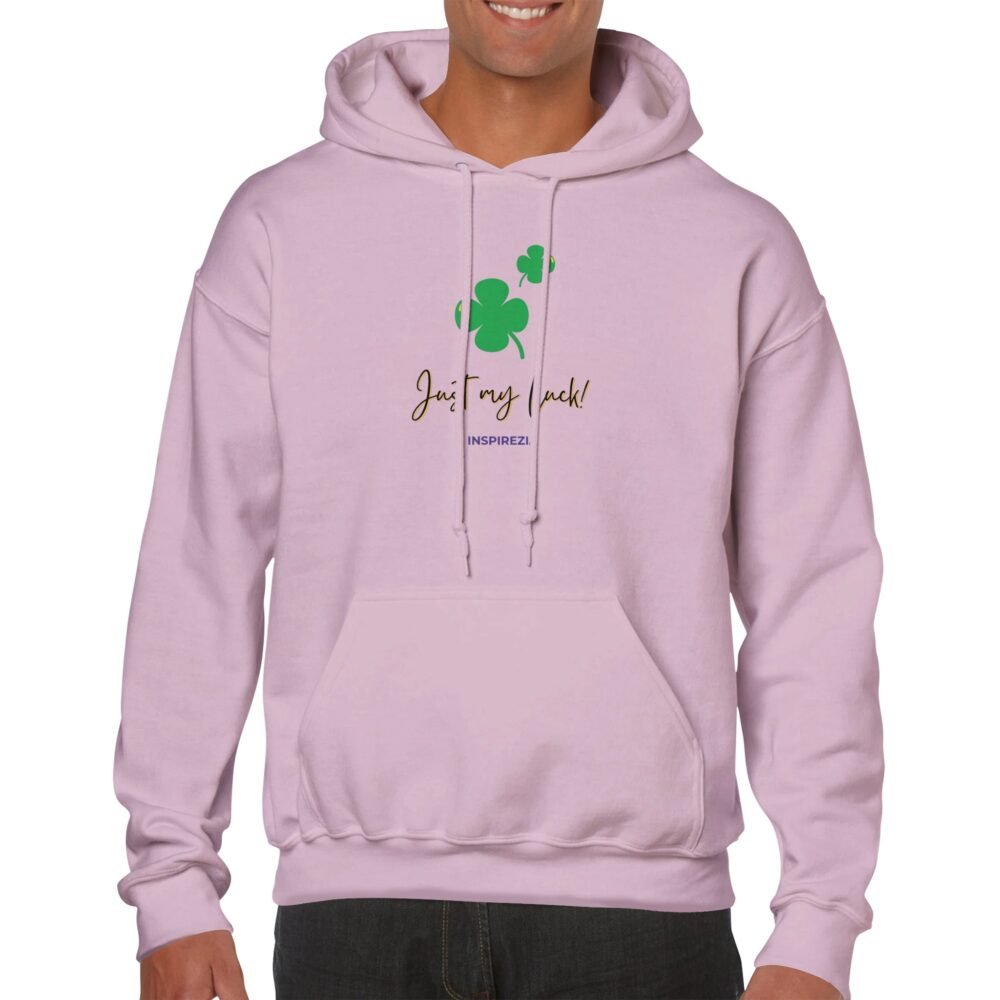 Just my luck hoodie premium INSPIREZIA