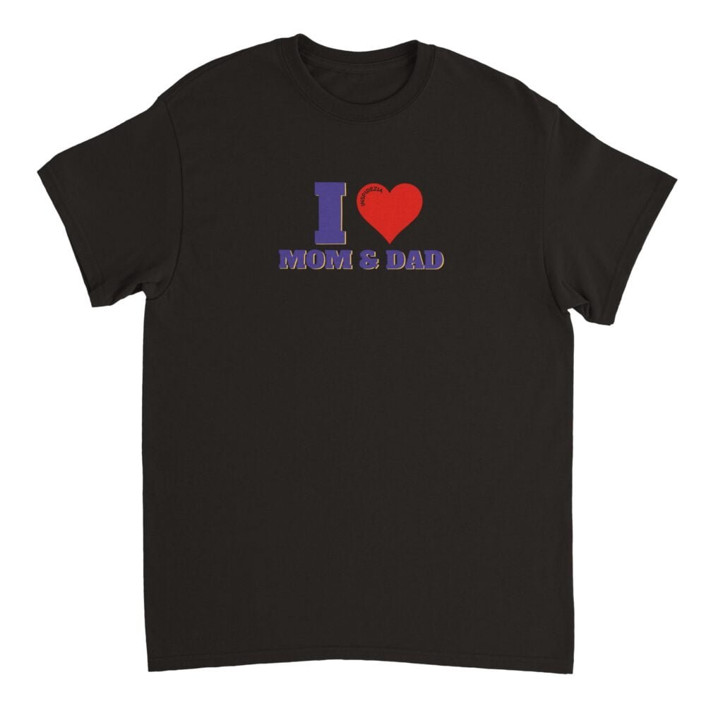 I love mom and dad t shirt INSPIREZIA