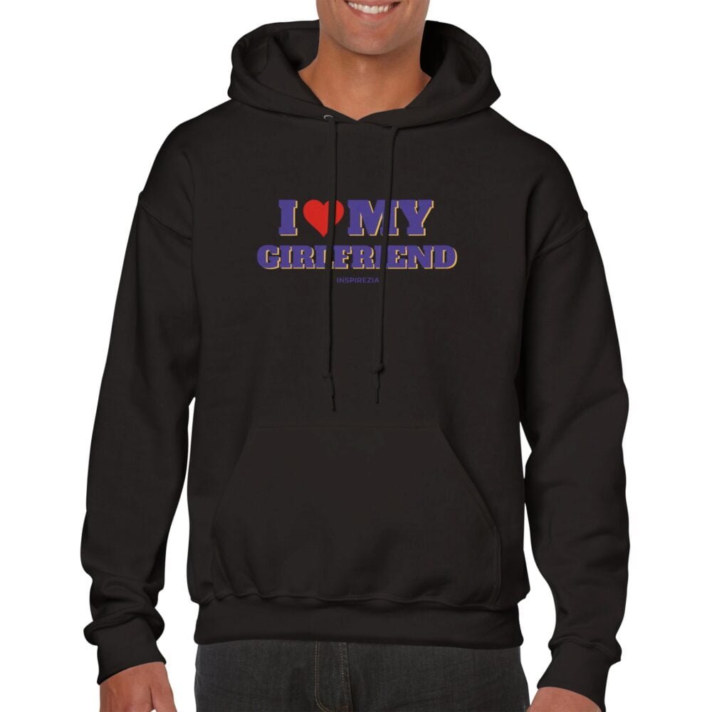 I love my girlfriend hoodie premium INSPIREZIA