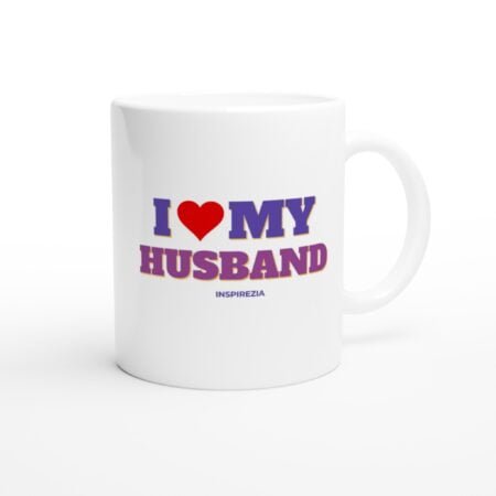 I love my husband mug INSPIREZIA