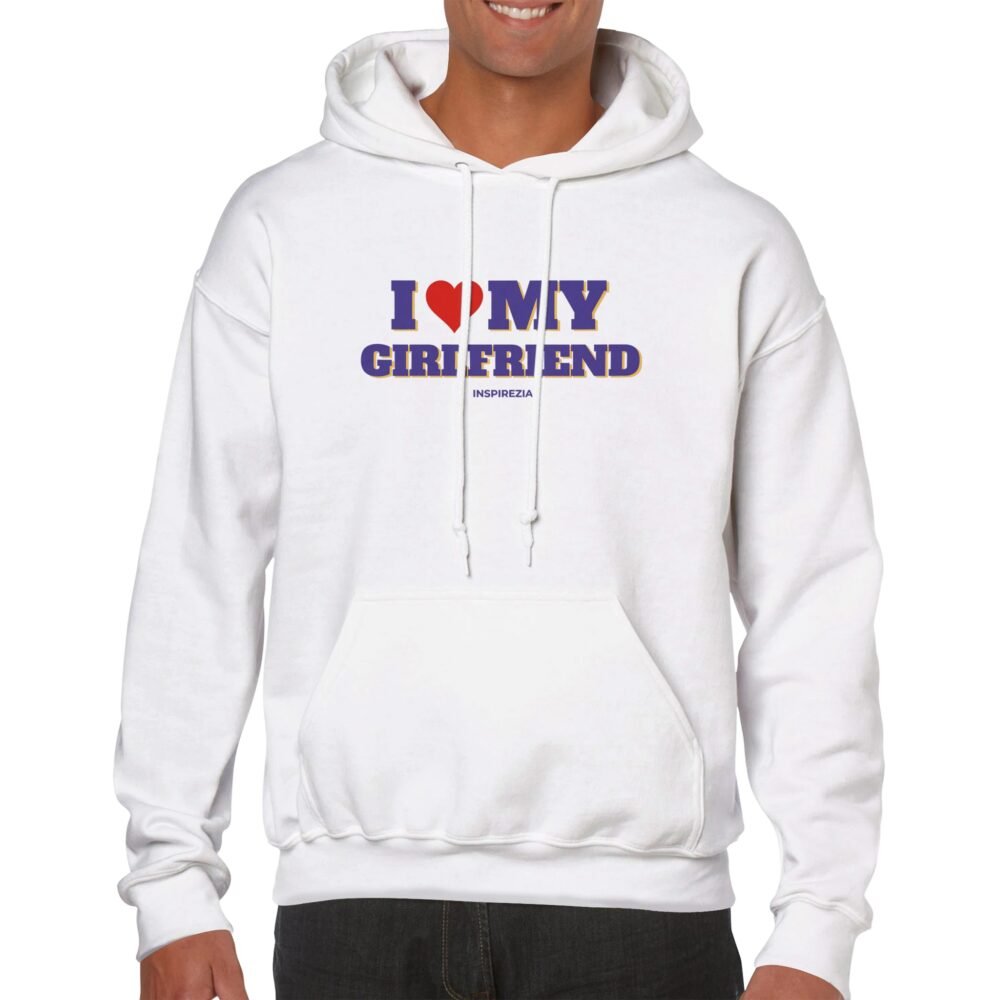 I love my girlfriend hoodie premium INSPIREZIA