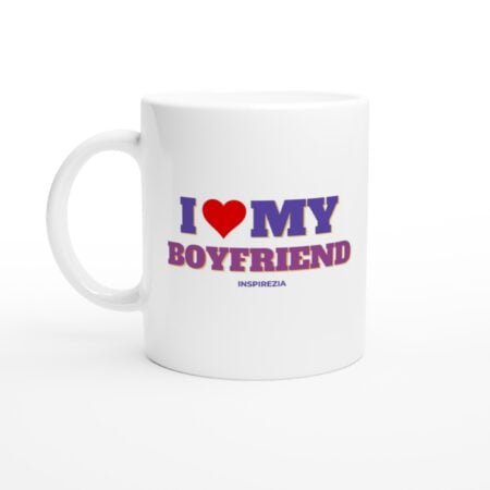I love my boyfriend mug INSPIREZIA