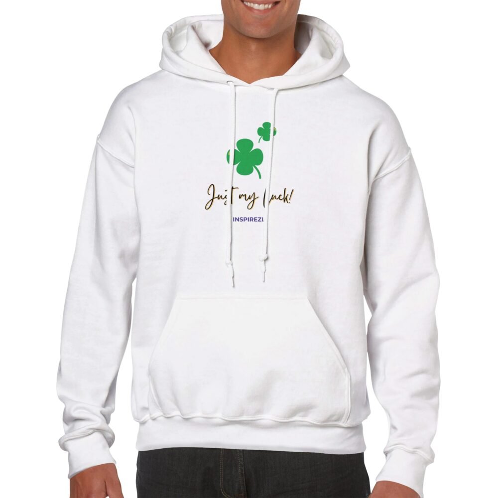 Just my luck hoodie premium INSPIREZIA