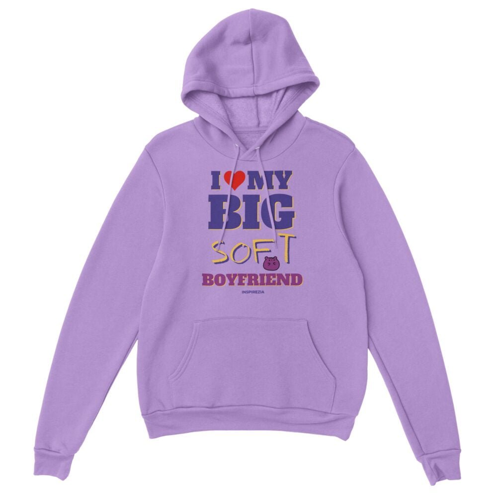 I love my big soft boyfriend hoodie premium INSPIREZIA