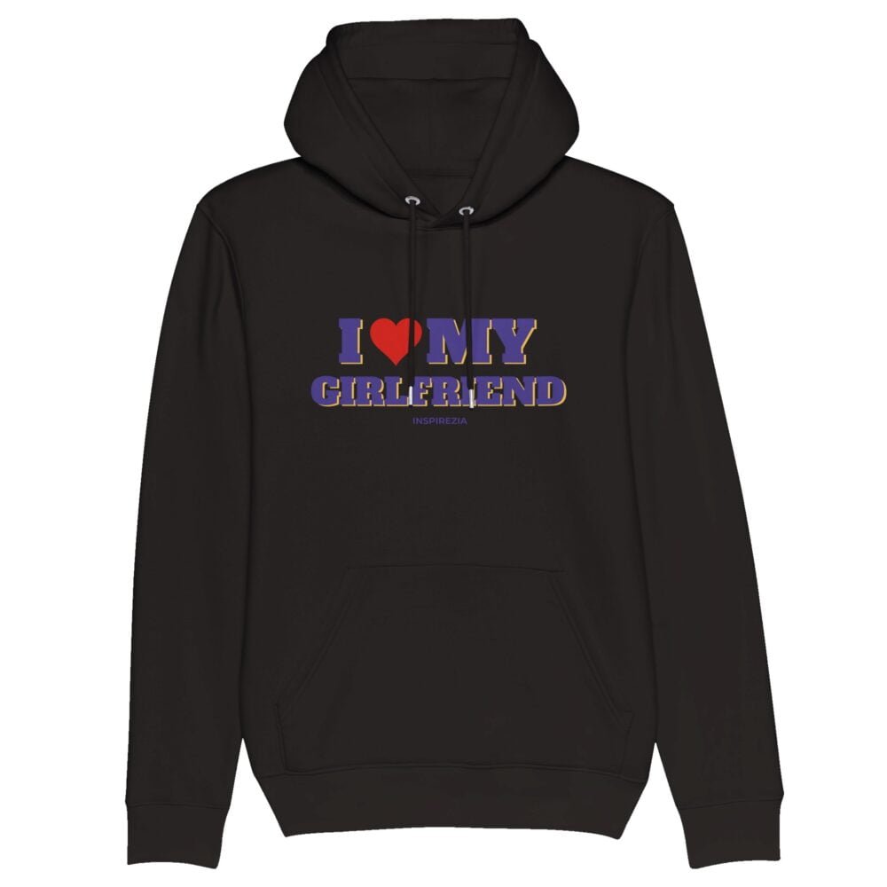 I love my girlfriend eco friendly hoodie INSPIREZIA