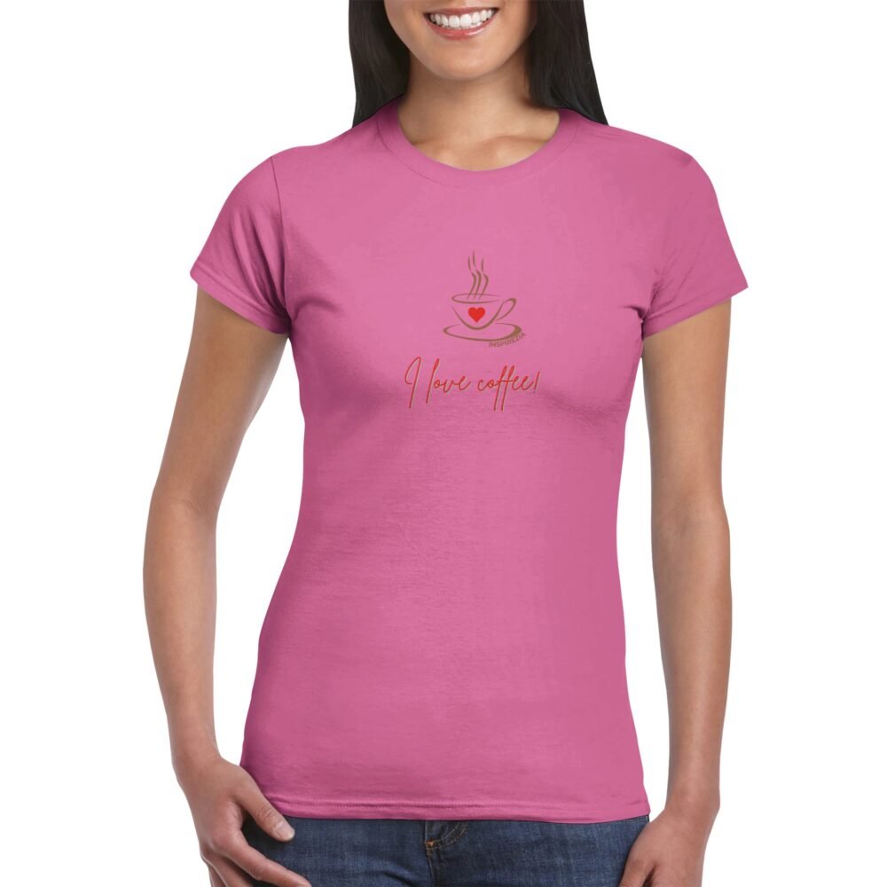 I love coffee women's t shirt INSPIREZIA