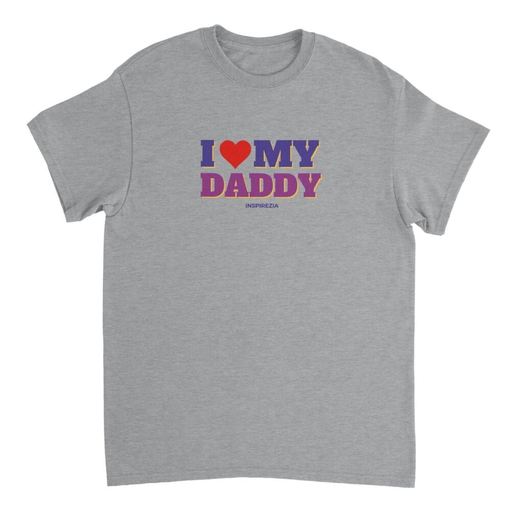 I love my daddy t shirt INSPIREZIA