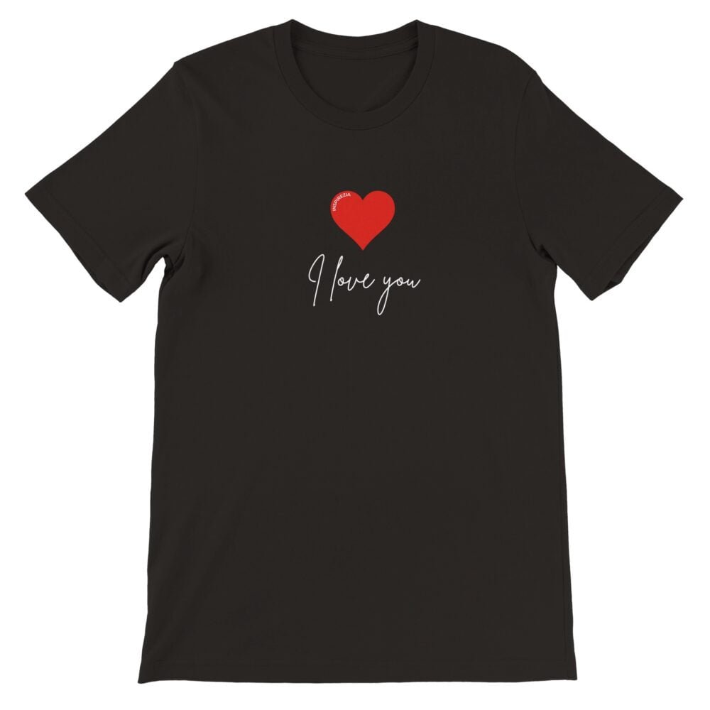 I love you t shirt premium INSPIREZIA