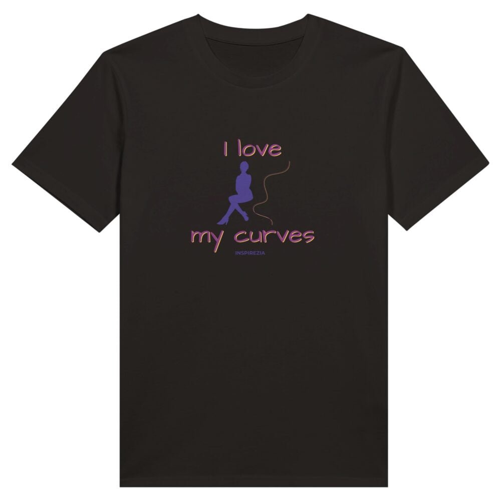 I love my curves eco friendly t shirt INSPIREZIA